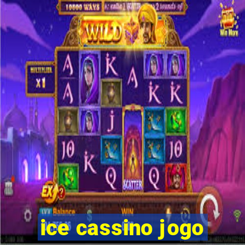 ice cassino jogo